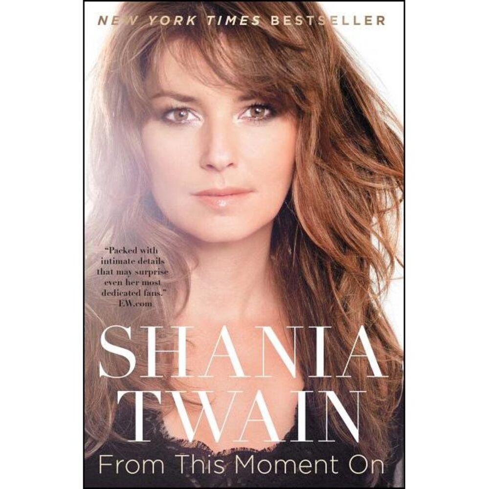 From This Moment on -- Shania Twain